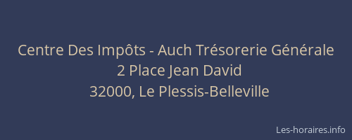 Centre Des Imp&ocirc;ts - Auch Tr&eacute;sorerie G&eacute;n&eacute;rale