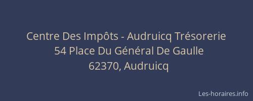 Centre Des Impôts - Audruicq Trésorerie