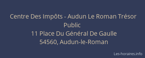 Centre Des Impôts - Audun Le Roman Trésor Public