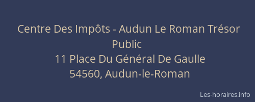 Centre Des Imp&ocirc;ts - Audun Le Roman Tr&eacute;sor Public