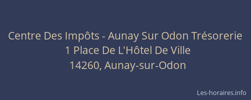 Centre Des Impôts - Aunay Sur Odon Trésorerie