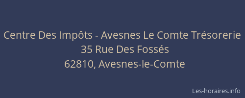 Centre Des Imp&ocirc;ts - Avesnes Le Comte Tr&eacute;sorerie