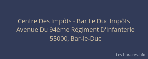 Centre Des Imp&ocirc;ts - Bar Le Duc Imp&ocirc;ts