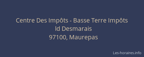 Centre Des Imp&ocirc;ts - Basse Terre Imp&ocirc;ts
