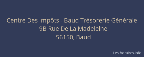 Centre Des Imp&ocirc;ts - Baud Tr&eacute;sorerie G&eacute;n&eacute;rale