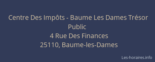 Centre Des Imp&ocirc;ts - Baume Les Dames Tr&eacute;sor Public