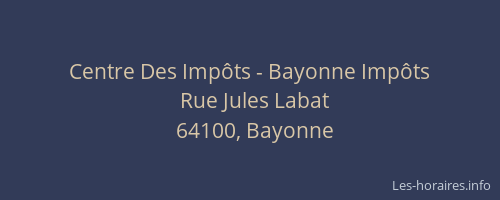 Centre Des Imp&ocirc;ts - Bayonne Imp&ocirc;ts