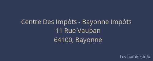 Centre Des Imp&ocirc;ts - Bayonne Imp&ocirc;ts