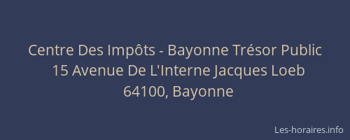 Centre Des Imp&ocirc;ts - Bayonne Tr&eacute;sor Public