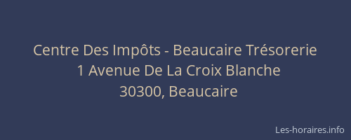 Centre Des Impôts - Beaucaire Trésorerie