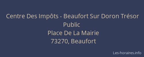 Centre Des Imp&ocirc;ts - Beaufort Sur Doron Tr&eacute;sor Public