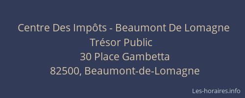 Centre Des Imp&ocirc;ts - Beaumont De Lomagne Tr&eacute;sor Public