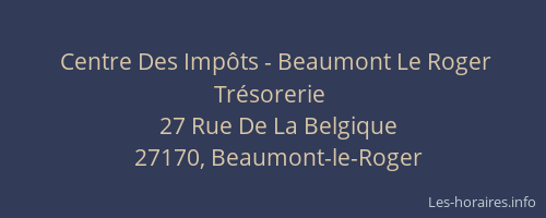 Centre Des Imp&ocirc;ts - Beaumont Le Roger Tr&eacute;sorerie