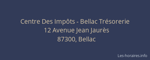 Centre Des Imp&ocirc;ts - Bellac Tr&eacute;sorerie