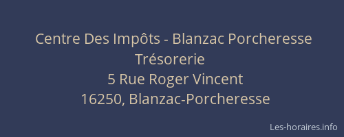 Centre Des Imp&ocirc;ts - Blanzac Porcheresse Tr&eacute;sorerie