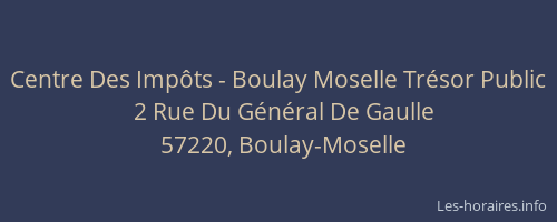 Centre Des Imp&ocirc;ts - Boulay Moselle Tr&eacute;sor Public