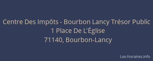 Centre Des Impôts - Bourbon Lancy Trésor Public