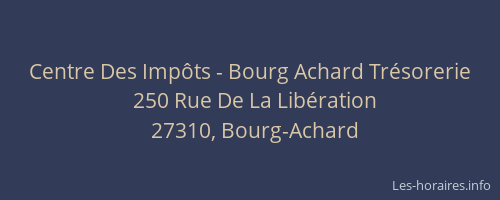 Centre Des Imp&ocirc;ts - Bourg Achard Tr&eacute;sorerie
