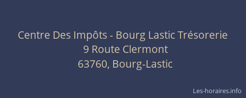 Centre Des Imp&ocirc;ts - Bourg Lastic Tr&eacute;sorerie