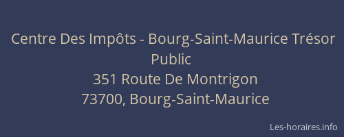 Centre Des Impôts - Bourg-Saint-Maurice Trésor Public