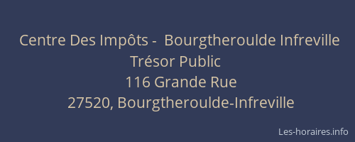 Centre Des Impôts -  Bourgtheroulde Infreville Trésor Public