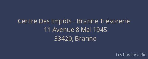 Centre Des Imp&ocirc;ts - Branne Tr&eacute;sorerie
