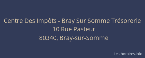 Centre Des Imp&ocirc;ts - Bray Sur Somme Tr&eacute;sorerie