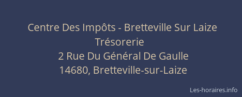 Centre Des Imp&ocirc;ts - Bretteville Sur Laize Tr&eacute;sorerie