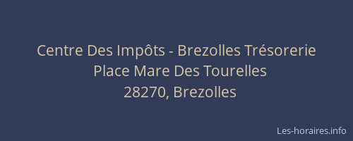Centre Des Imp&ocirc;ts - Brezolles Tr&eacute;sorerie