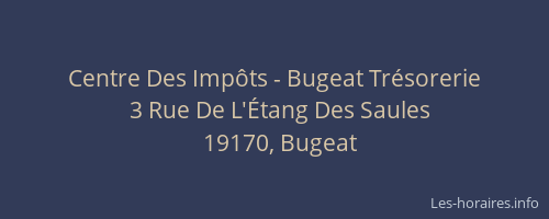 Centre Des Imp&ocirc;ts - Bugeat Tr&eacute;sorerie