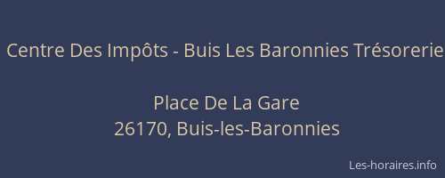 Centre Des Imp&ocirc;ts - Buis Les Baronnies Tr&eacute;sorerie