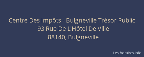 Centre Des Imp&ocirc;ts - Bulgneville Tr&eacute;sor Public