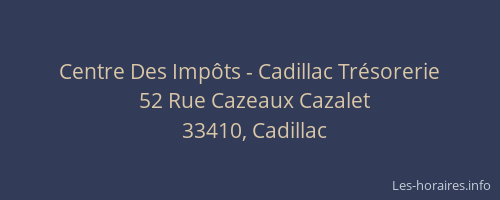 Centre Des Imp&ocirc;ts - Cadillac Tr&eacute;sorerie
