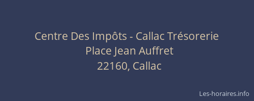 Centre Des Imp&ocirc;ts - Callac Tr&eacute;sorerie