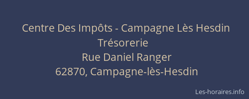 Centre Des Imp&ocirc;ts - Campagne L&egrave;s Hesdin Tr&eacute;sorerie