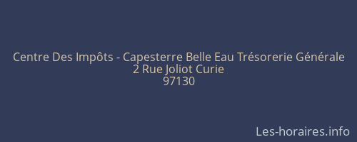 Centre Des Imp&ocirc;ts - Capesterre Belle Eau Tr&eacute;sorerie G&eacute;n&eacute;rale