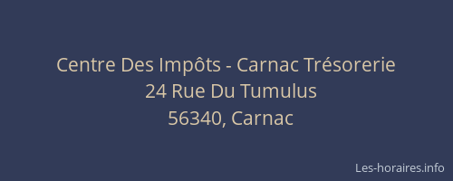 Centre Des Imp&ocirc;ts - Carnac Tr&eacute;sorerie