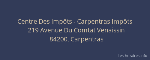 Centre Des Impôts - Carpentras Impôts
