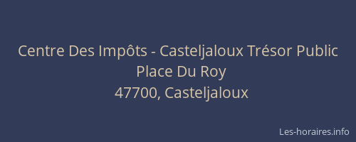 Centre Des Imp&ocirc;ts - Casteljaloux Tr&eacute;sor Public