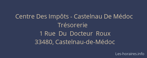 Centre Des Impôts - Castelnau De Médoc Trésorerie