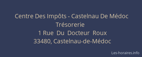 Centre Des Imp&ocirc;ts - Castelnau De M&eacute;doc Tr&eacute;sorerie