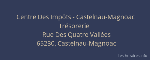Centre Des Imp&ocirc;ts - Castelnau-Magnoac Tr&eacute;sorerie