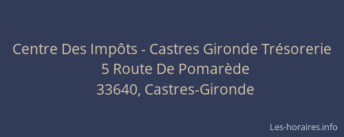 Centre Des Imp&ocirc;ts - Castres Gironde Tr&eacute;sorerie