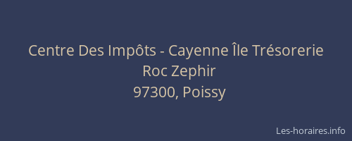 Centre Des Imp&ocirc;ts - Cayenne &Icirc;le Tr&eacute;sorerie