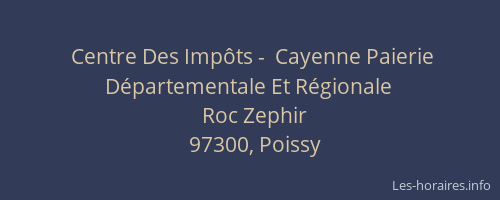 Centre Des Impôts -  Cayenne Paierie Départementale Et Régionale