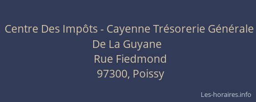 Centre Des Imp&ocirc;ts - Cayenne Tr&eacute;sorerie G&eacute;n&eacute;rale De La Guyane