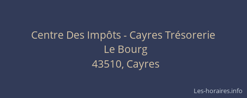 Centre Des Imp&ocirc;ts - Cayres Tr&eacute;sorerie