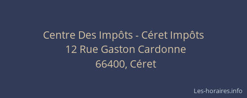 Centre Des Imp&ocirc;ts - C&eacute;ret Imp&ocirc;ts