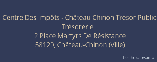 Centre Des Impôts - Château Chinon Trésor Public Trésorerie