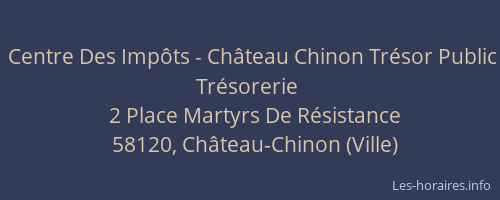 Centre Des Imp&ocirc;ts - Ch&acirc;teau Chinon Tr&eacute;sor Public Tr&eacute;sorerie